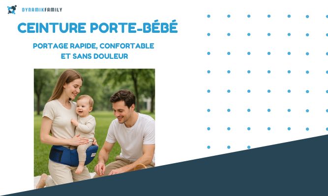Ceinture Porte-Bébé Ergonomique : Portage Rapide, Confortable et Sans Douleur pour Parents Actifs