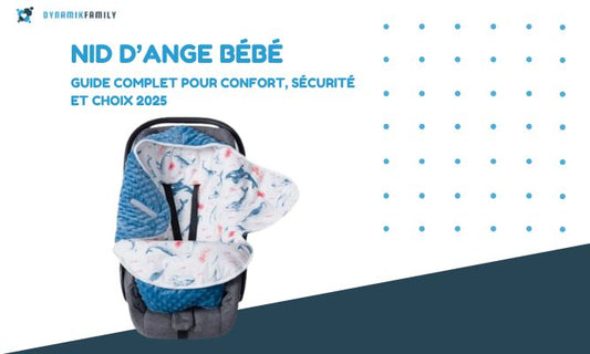 Nid d’ange bébé : guide complet pour confort, sécurité et choix 2025