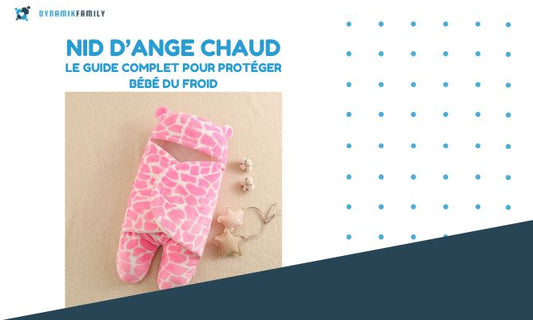 Nid d Ange Chaud : Le Guide Complet pour Protéger Bébé du Froid