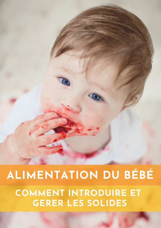Alimentation bébé - Comment introduire et gérer les aliments solides | Sérénité